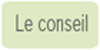 Le conseil Le conseil
